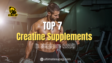 TOP 7 Creatine Supplements in Singapore 2024