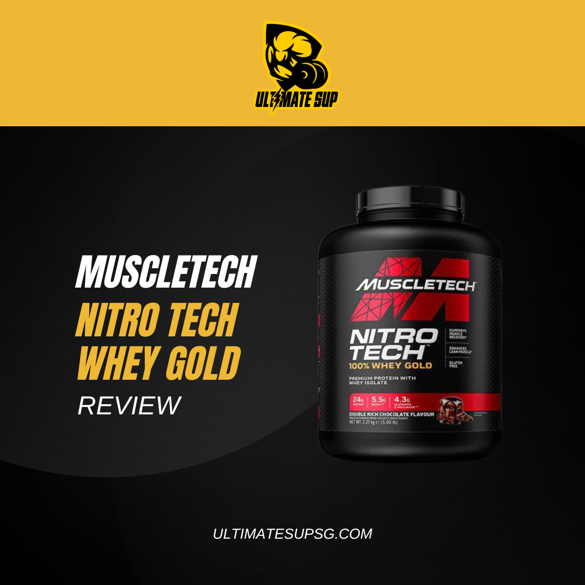 About Nitrotech Whey Gold - Ultimate Sup