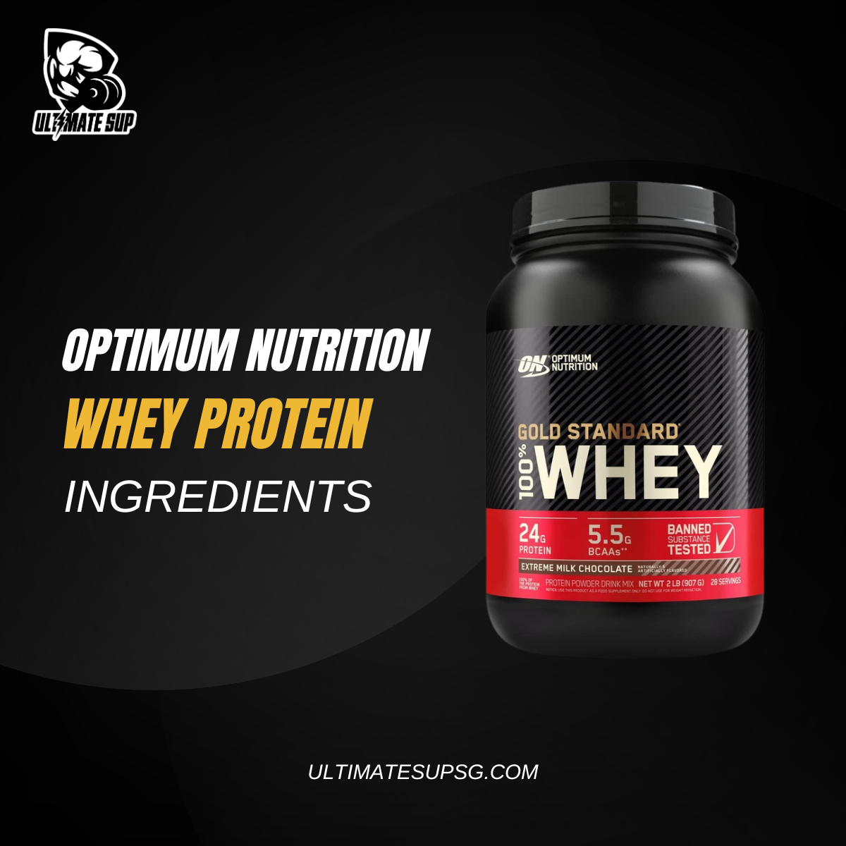 Optimum Nutrition Whey Protein Ingredient Breakdown Ultimate Sup