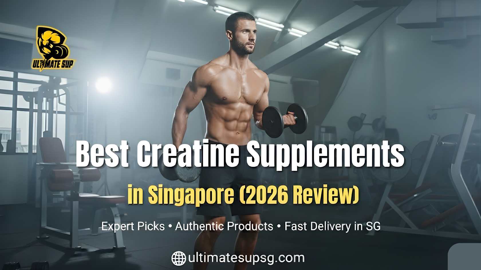 Top 7 Best Creatine Singapore 2026 - Mutant, ON, MyProtein & More