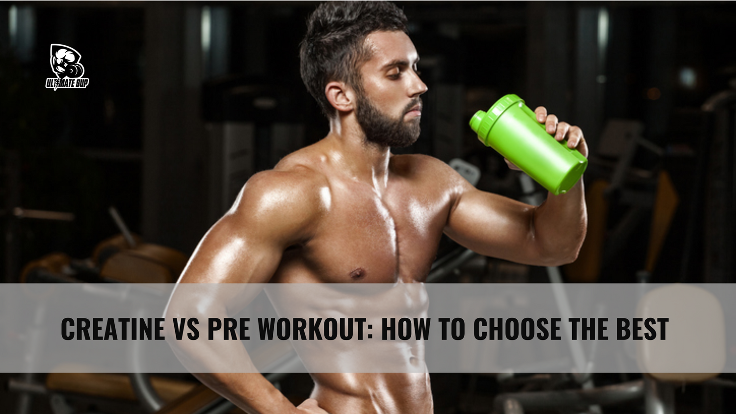 Creatine vs Pre workout