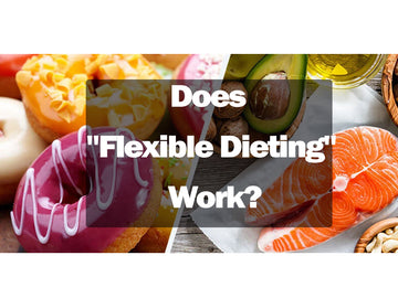 Article Does flexible dieting work? by Ultimate Sup Singapore