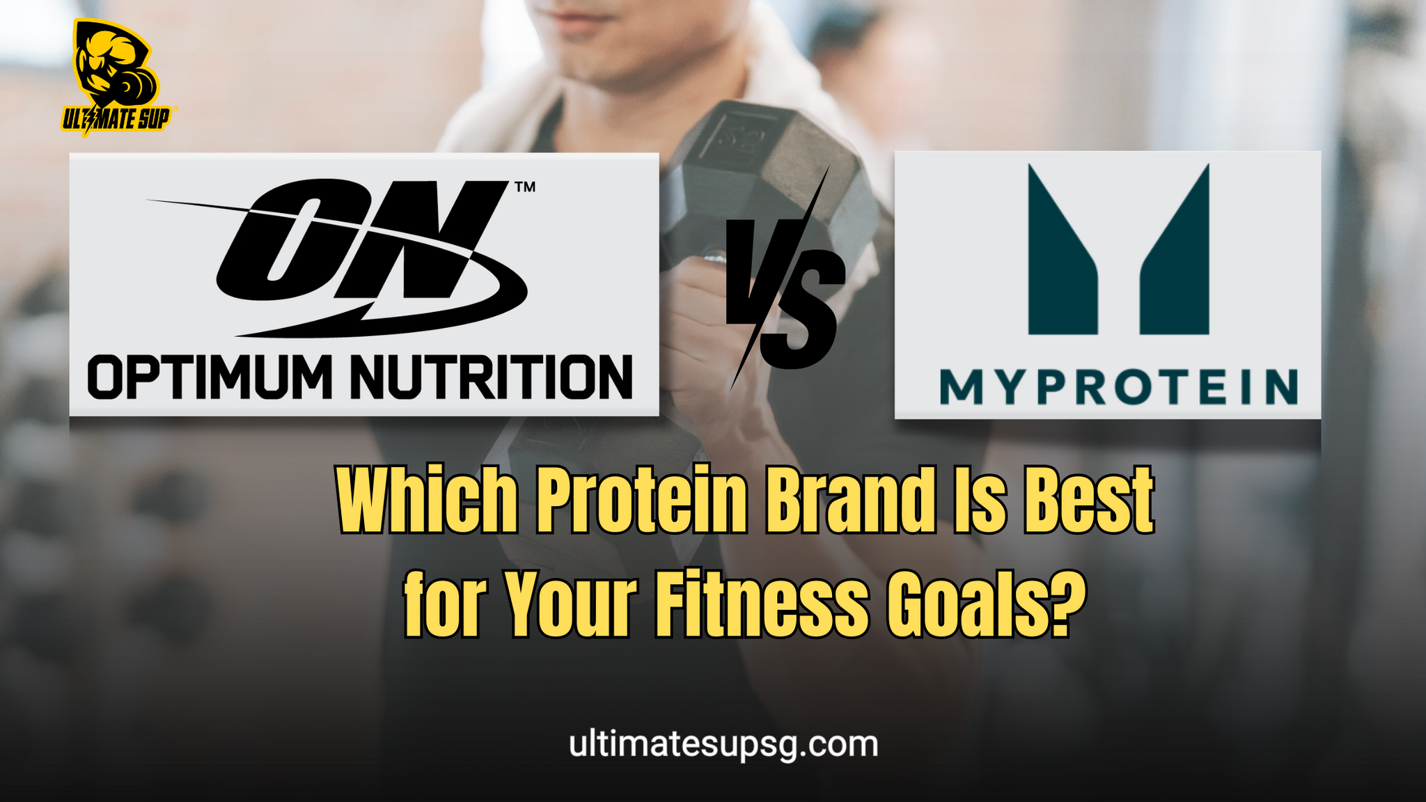 Myprotein vs Optimum Nutrition: Which Brand Is Better?