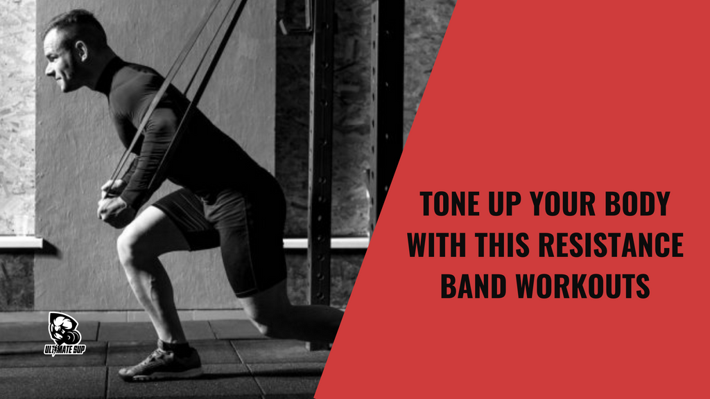 Resistance Band Workouts With Ultimate Sup
