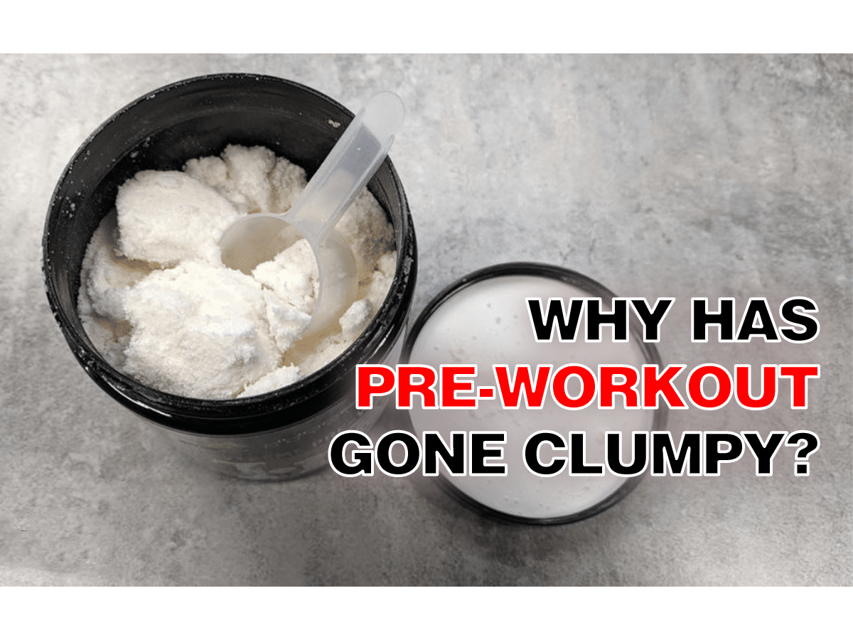 Why has my pre-workout gone clumpy?