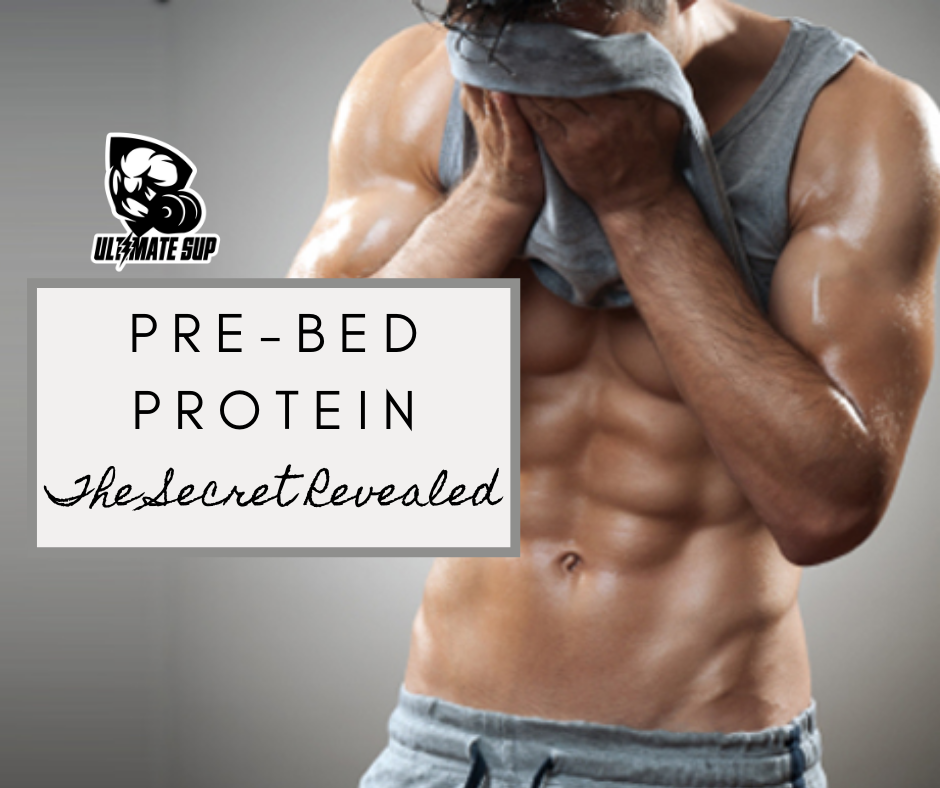 The secret about pre-bed protein - Ultimate Sup