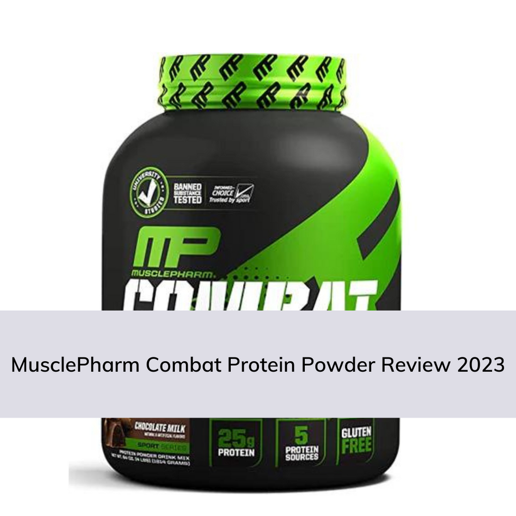 Review of MusclePharm Combat Protein Powder 2022