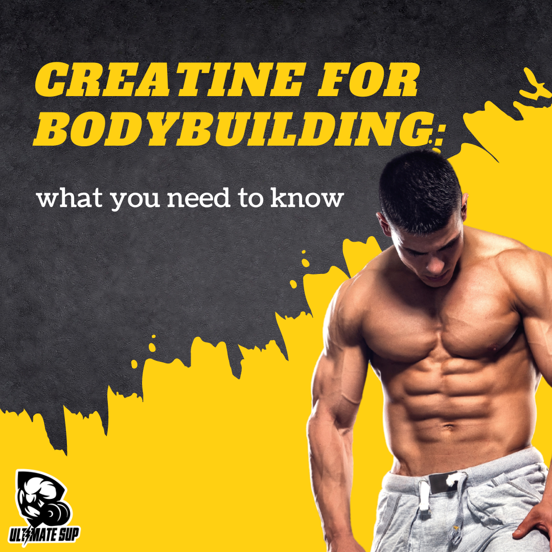 Creatine for Bodybuilding: What You Need to Know