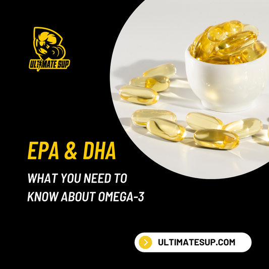 EPA and DHA: What You Need to Know About Omega-3 Fatty Acids