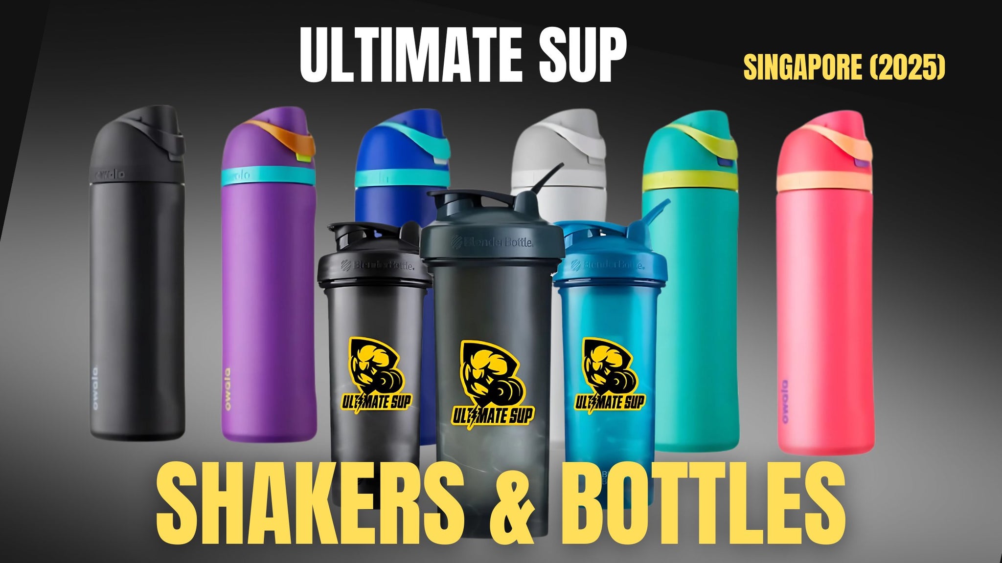 Shakers & Bottle - Ultimate Sup