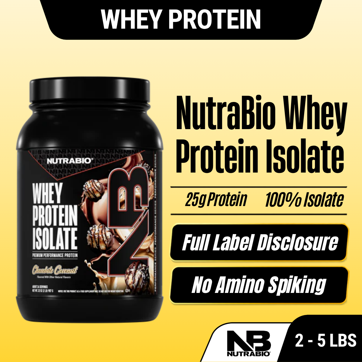 NUTRABIO Whey Protein Isolate Full Label Disclosure Muscle Recovery Protein Powder 2Lb 5Lb