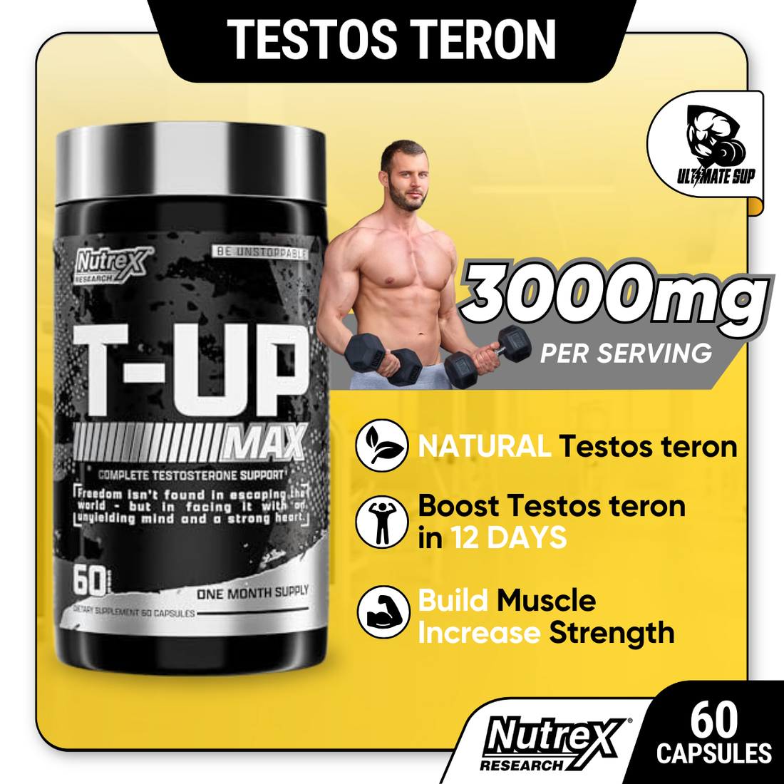 Nutrex T-Up, Raise Total Testosterone Build More Muscle, Supplement, Zinc, B6, B12, 60 Capsules - Ultimate Sup Singapore