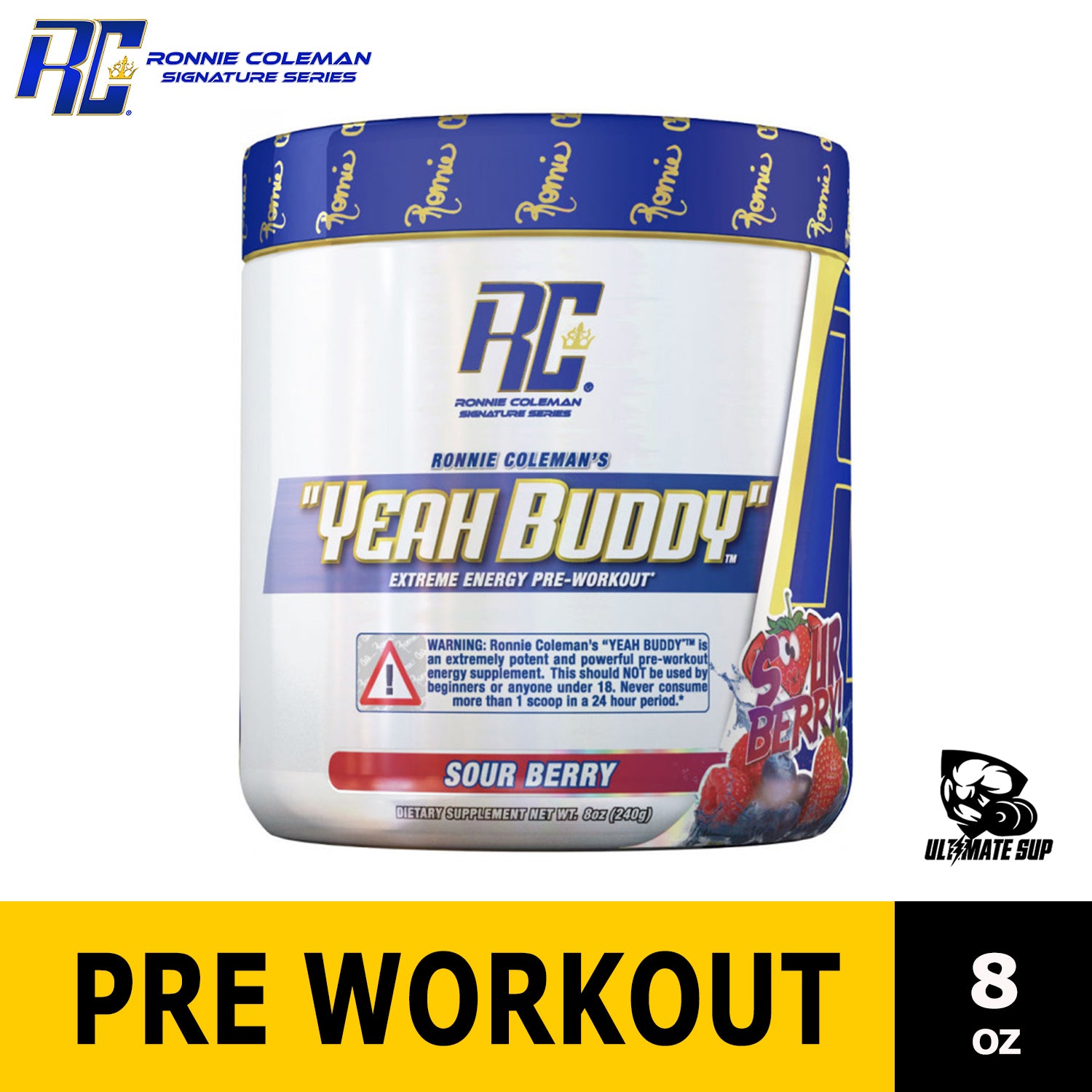 Ronnie Coleman Signature Series, Yeah Buddy Pre Workout, 8oz - Ultimate Sup Singapore